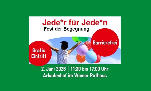 Fest der Begegnung Wien "Jede*r für jede*n"